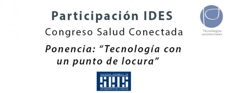 Resumen de la participación de IDES en el Congreso de Salud Conectada